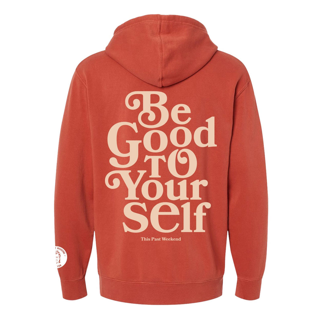 Be Good To Yourself Pigment Amber Hoodie
