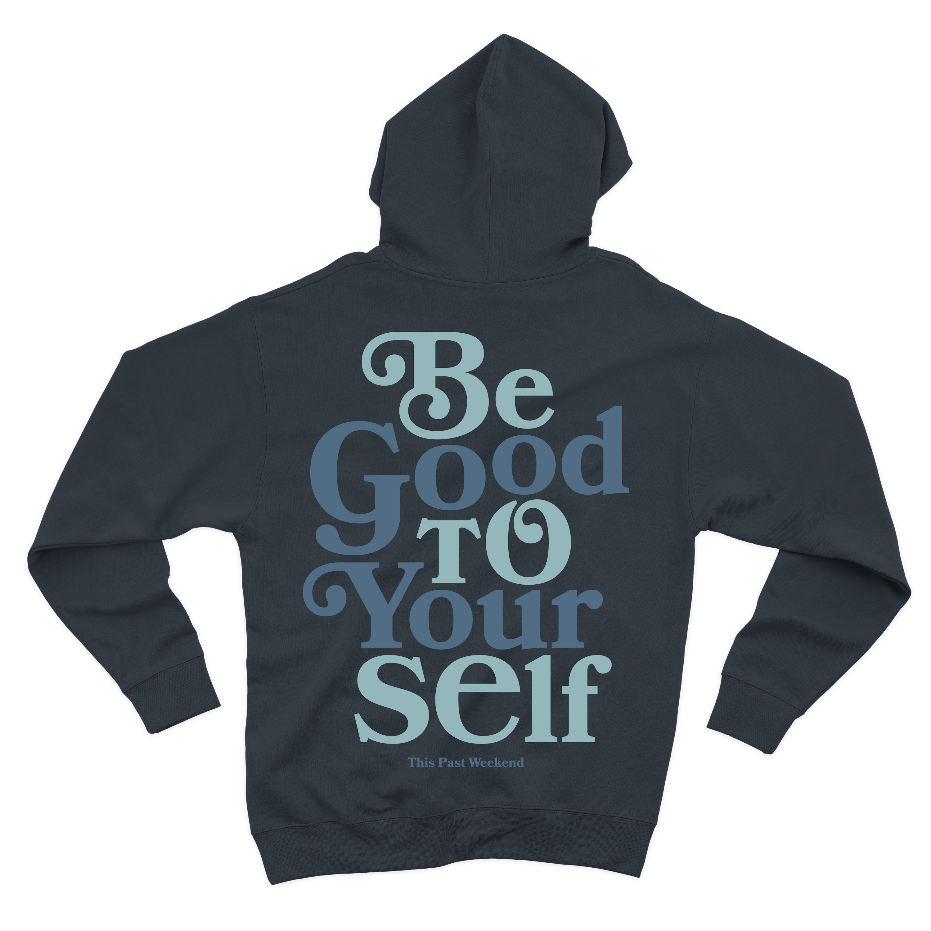 Be Good To Yourself Navy Hoodie