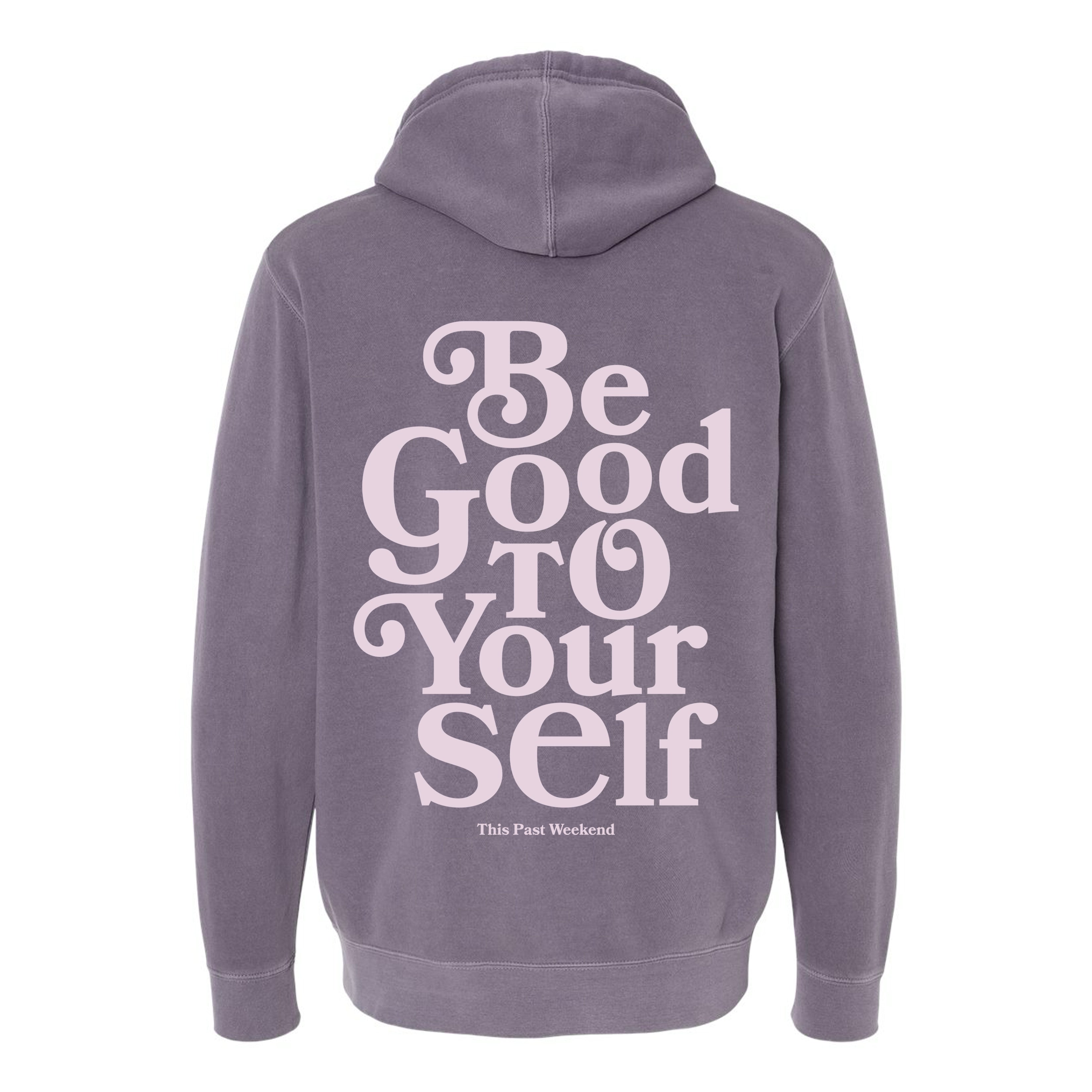 Be Good To Yourself Pigment Plum Hoodie